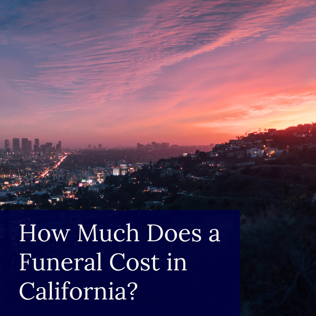 How Much Does a Funeral Cost in California - Clarity Funerals & Cremation